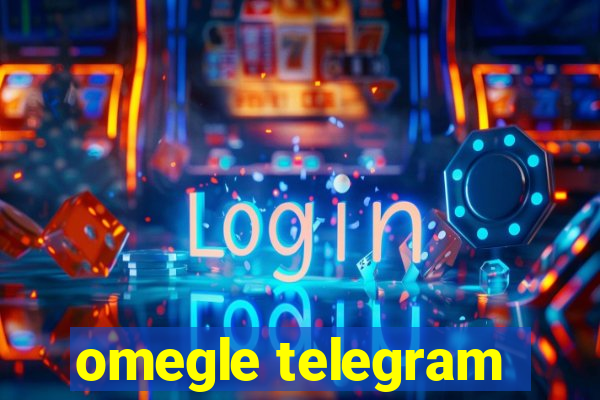 omegle telegram